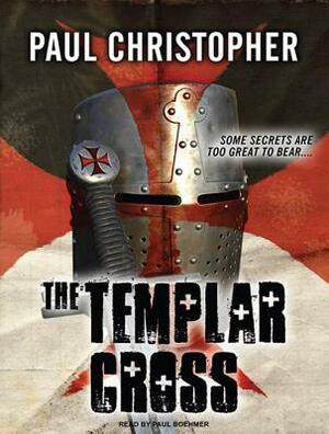 The Templar Cross by Paul Christopher