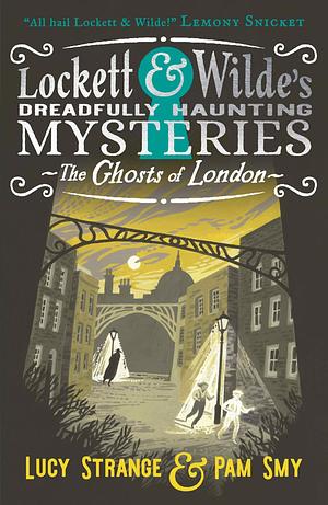 The Ghosts of London by Lucy Strange