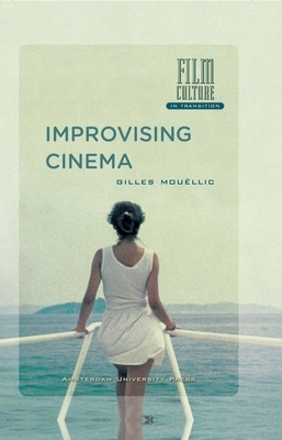 Improvising Cinema by Gilles Mouëllic