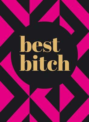 Best Bitch by Summersdale