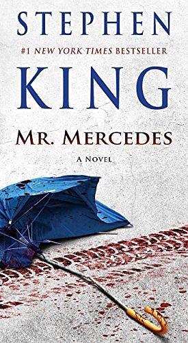 Mr. Mercedes: A Novel (The Bill Hodges Trilogy) by Stephen King by Stephen King, Stephen King