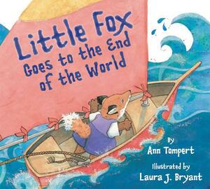Little Fox Goes to the End of the World by Ann Tompert