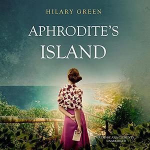 APHRODITE'S ISLAND by Hilary Green