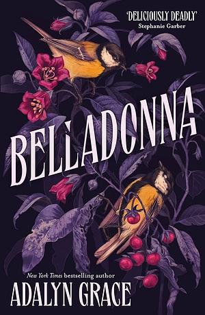 Belladonna by Adalyn Grace