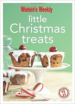 Little Christmas Treats by The Australian Women's Weekly