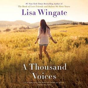 A Thousand Voices by Lisa Wingate