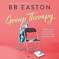 Group Therapy by BB Easton