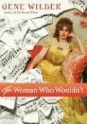 The Woman Who Wouldn't by Gene Wilder