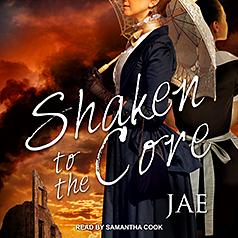 Shaken to the Core by Jae