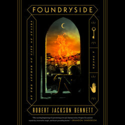 Foundryside by Robert Jackson Bennett