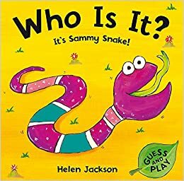 Who Is It? It's Sammy Snake! by Helen Jackson