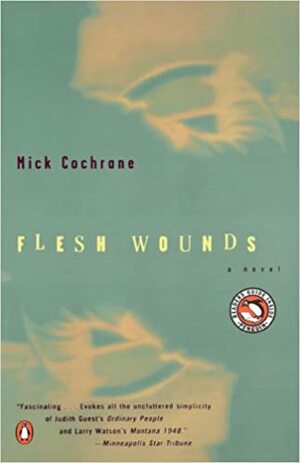 Flesh Wounds by Mick Cochrane