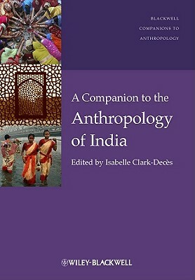 A Companion to the Anthropology of India by 