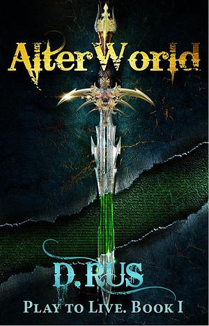 AlterWorld by D. Rus