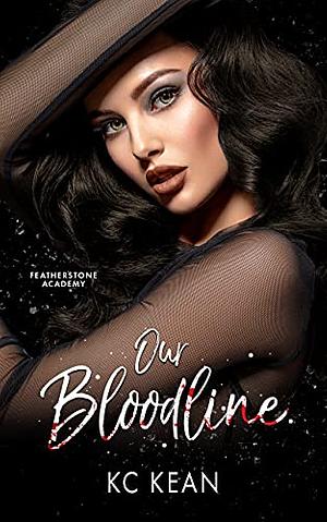 Our Bloodline by KC Kean