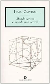 Mundo escrito e mundo não escrito by Italo Calvino