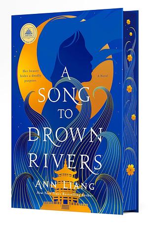 A Song to Drown Rivers: Deluxe Edition by Ann Liang