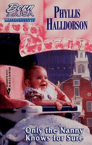 Only the Nanny knows For Sure by Phyllis Halldorson