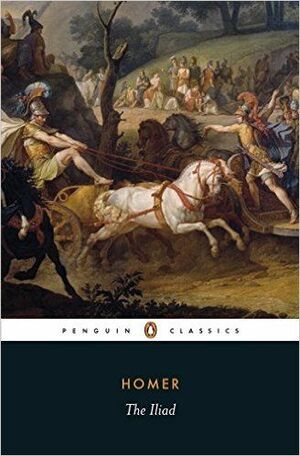 The Iliad (Penguin Classics Deluxe Edition) by Homer