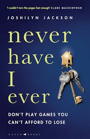 Never Have I Ever by Joshilyn Jackson