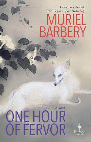 One Hour of Fervor by Muriel Barbery