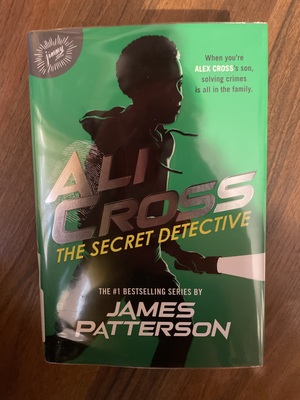 Ali Cross: The Secret Detective by James Patterson