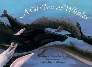 A Garden of Whales by Maggie Steincrohn Davis