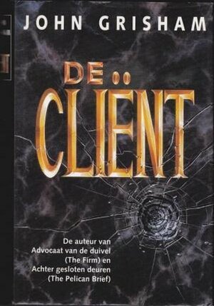 De cliënt by John Grisham