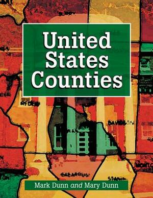 United States Counties by Mark Dunn, Mary Dunn