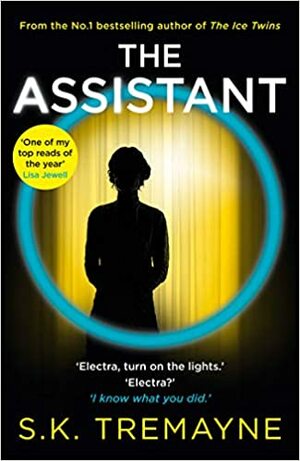 The Assistant by S.K. Tremayne