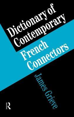 A Dictionary of French Connectors by James Grieve