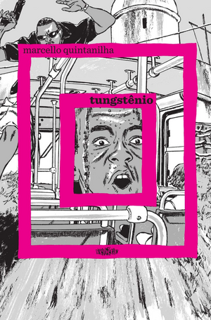 Tungstênio by Marcello Quintanilha