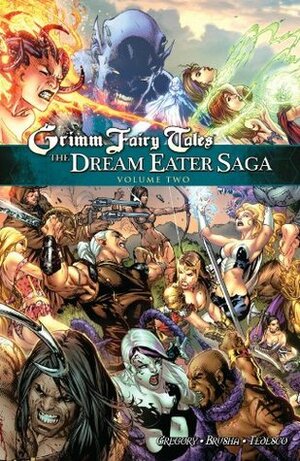 Grimm Fairy Tales: The Dream Eater Saga, Volume 2 by Alfred Trujillo, Raven Gregory, Roberto Viacava, Shamus Beyale, Anthony Spay, Alex Sanchez, Carlos Granda, Randy Valiente, Dan Wickline, Tomás Aira