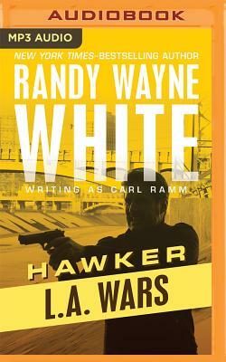 L.A. Wars by Randy Wayne White, Carl Ramm