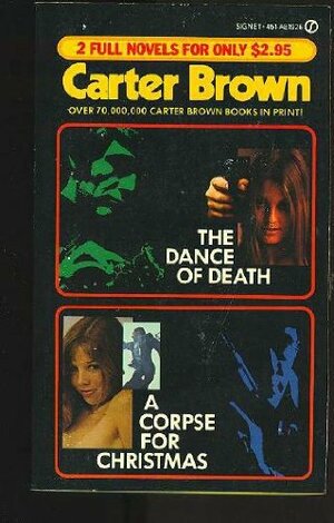 The Dance of Death/A Corpse for Christmas by Carter Brown