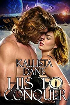 His to Conquer by Kallista Dane
