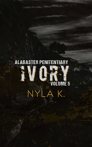 Ivory by Nyla K.