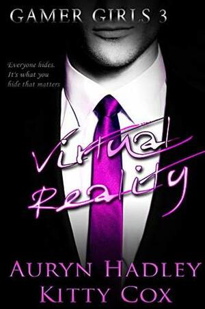 Virtual Reality by Kitty Cox, Auryn Hadley