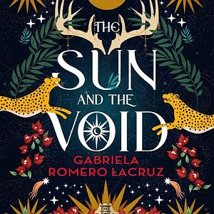 The Sun and the Void by Gabriela Romero Lacruz