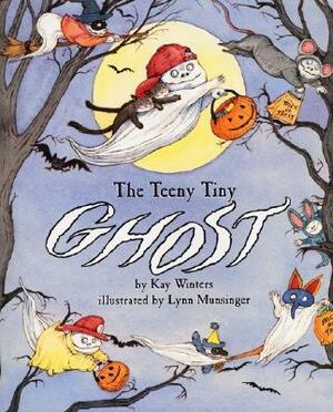 The Teeny Tiny Ghost by Kay Winters