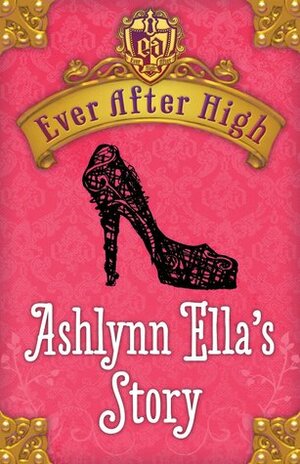 Ashlynn Ella's Story by Shannon Hale