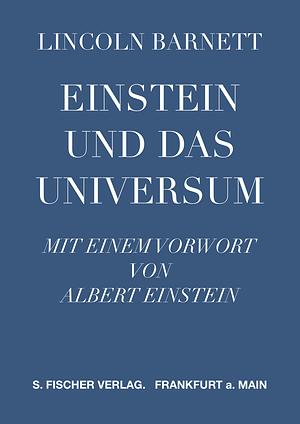 Einstein und das Universum by Lincoln Barnett