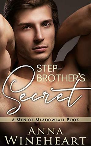 Stepbrother's Secret by Anna Wineheart