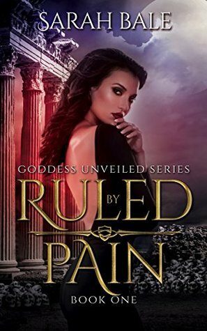 Ruled By Pain by Sarah Bale