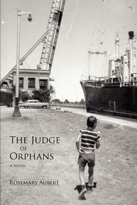 The Judge of Orphans by Rosemary Aubert