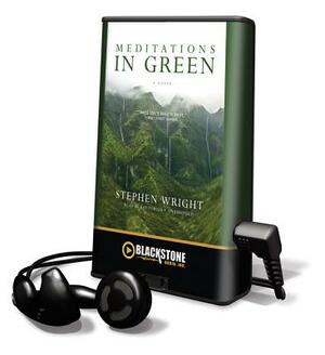 Meditations in Green by Stephen Wright