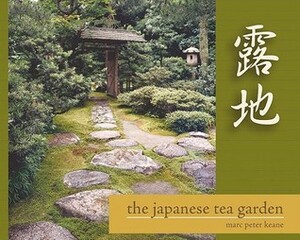 The Japanese Tea Garden by Marc Peter Keane