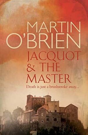 Jacquot and the Master by Martin O'Brien