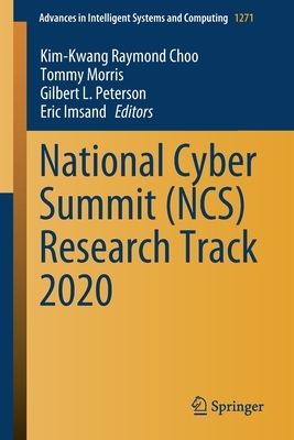 National Cyber Summit (Ncs) Research Track 2020 by 