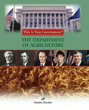 The Department of Agriculture by Maxine Rosaler